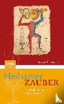 Straube, Eckart R - Heilsamer Zauber