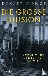 Conze, Eckart - Die große Illusion
