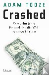 Tooze, Adam - Crashed