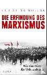 Morina, Christina - Die Erfindung des Marxismus