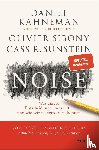 Kahneman, Daniel, Sibony, Olivier, Sunstein, Cass R. - Noise