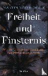 Mittelmeier, Martin - Freiheit und Finsternis