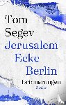 Segev, Tom - Jerusalem Ecke Berlin