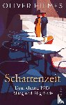 Hilmes, Oliver - Schattenzeit