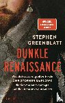Greenblatt, Stephen - Dunkle Renaissance