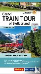 Baumgartner, Roland - Hallwag Reiseführer Grand Train Tour of Switzerland, deutsche Ausgabe