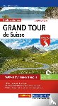 Baumgartner, Roland - Grand Tour de Suisse Guide touristique FR