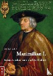 Birkenbihl, Wolf H. - Maximilian I.