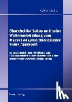 Wellner, Kai-Uwe - Shareholder Value und seine Weiterentwicklung zum Market Adapted Shareholder Value Approach