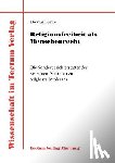 Lemke, Thomas (University of Frankfurt Germany) - Religionsfreiheit als Menschenrecht