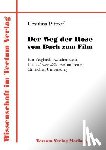 Pittrof, Ursulina - Der Weg der Rose vom Buch zum Film