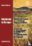 Hoelcker, Norbert - Regionen in Europa - Gewinner oder Verlierer des europaischen Einigungsprozesses?
