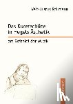 Rollmann, Veit-Justus - Das Kunstschoene in Hegels AEsthetik am Beispiel der Musik