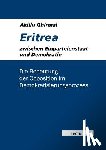 Ghirmai, Aklilu - Eritrea zwischen Einparteienstaat und Demokratie