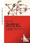 Wiegmink, Pia (University of Mainz Germany) - Theatralitat und oeffentlicher Raum