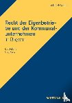 Schulz, Norbert, Wager, Monika - Recht der Eigenbetriebe und der Kommunalunternehmen in Bayern