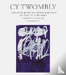 Twombly, Cy - Cy Twombly. Paintings - Catalogue Raisonné Vol. VII - Addendum