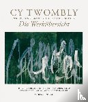 Twombly, Cy - Die Werkübersicht