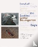 Baumgarten, Lothar - Land of the Spotted Eagle