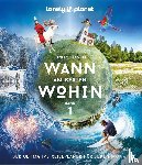 Planet, Lonely - Lonely Planet Bildband Wann am besten wohin?