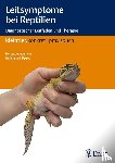  - Leitsymptome bei Reptilien