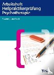  - Arbeitsheft Heilpraktikerprüfung Psychotherapie