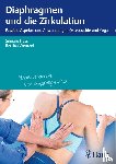 Huss, Simone, Wentzel, Bettina - Diaphragmen und die Zirkulation - Fasziale Aspekte und Anwendung in Osteopathie und Yoga