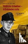 Goldmann, Gereon - Tödliche Schatten - Tröstendes Licht
