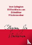  - Vom Collegium Willibaldinum zum Eichstätter Priesterseminar