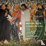 Begnaud, Edward - Hidden with Christ in God. The Life and Art of Dom Gregory de Wit, OSB (1892-1978)