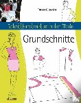 Gilewska, Teresa - Schnittkonstruktion in der Mode -Grundschnitte