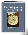 Seder, Vanessa - Herbstgenuss & Winterglück