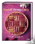 Schmidt, Mona - Sweet Things Only