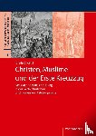 Skottki, Kristin - Christen, Muslime und der Erste Kreuzzug