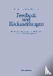  - Feedback und Rückmeldungen - Theoretische Grundlagen, empirische Befunde, praktische Anwendungsfelder