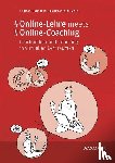 Hanstein, Thomas, Lanig, Andreas Ken - #Online-Lehre meets #Online-Coaching