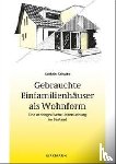 Schulte, Kathrin - Gebrauchte Einfamilienhäuser als Wohnform