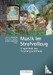  - Musik im Strafvollzug