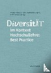  - Diversität im Kontext Hochschullehre: Best Practice