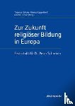  - Zur Zukunft religiöser Bildung in Europa