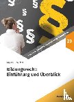 Schuetze, Hans G. - Bildungsrecht: Einführung und Überblick