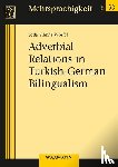 Yilmaz Wörfel, Seda - Adverbial Relations in Turkish-German Bilingualism