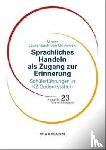 Lautenbach-von Ostrowski, Moritz - Sprachliches Handeln als Zugang zur Erinnerung