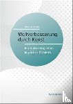 Schatt, Peter W. - Weltverbesserung durch Kunst