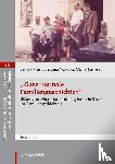 Kreisslová, Sandra, Nosková, Jana, Pavlásek, Michal - "Ganz normale Familiengeschichten"