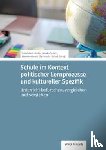  - Schule im Kontext politischer Lernprozesse und kultureller Spezifik