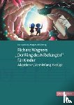  - Richard Wagners "Der Ring des Nibelungen" für Kinder