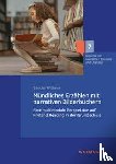 Wittmer, Sascha - Mündliches Erzählen mit narrativen Bilderbüchern