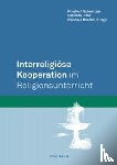  - Interreligiöse Kooperation im Religionsunterricht
