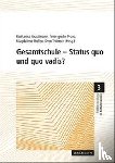  - Gesamtschule - Status quo und quo vadis?